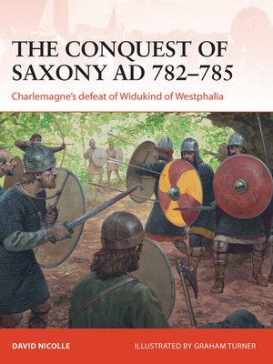 cover image of The Conquest of Saxony AD 782–785